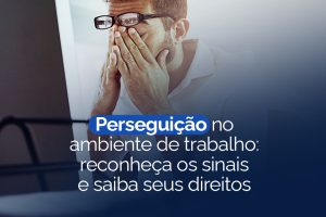 Perseguição no Ambiente de Trabalho